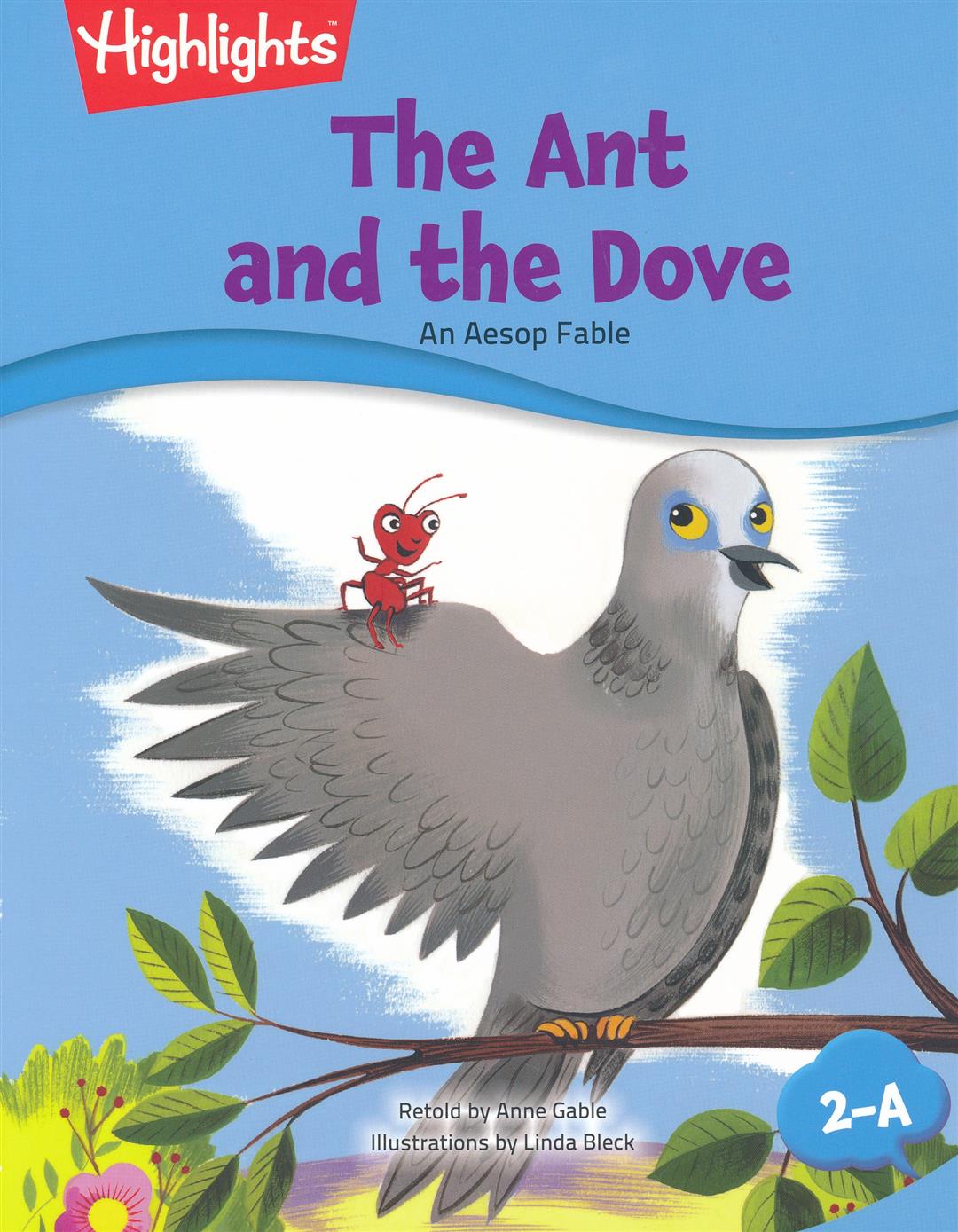 Highlights G2 Set A—The Ant and the Dove