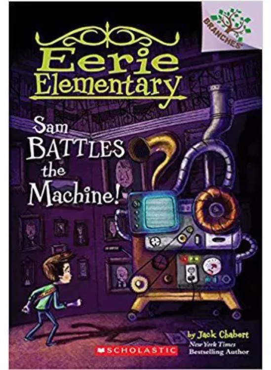 Eerie Elementary #06: Sam Battles the Machine