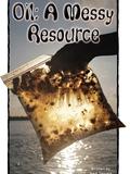 Oil:A Messy Resource(RAZ L)