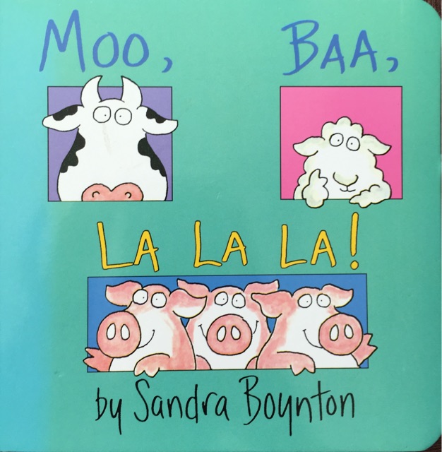 Moo, Baa, La La La!