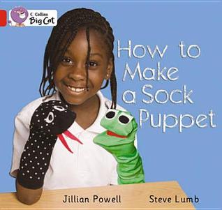 Collins Big Cat - How to Make a Sock Puppet Band 2A/Red