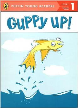 Guppy Up! (Puffin Young Readers, L1)  [6歲及以上]