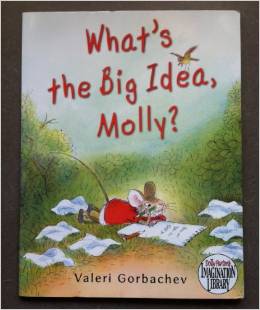 What's the Big Idea, Molly? (Dolly Parton's Imagination Library)