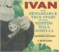 Ivan: The Remarkable True Story of the Shopping Mall Gorilla