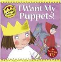 Little princess: I want my puppets!