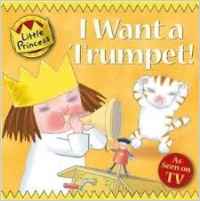 Little princess: I want a trumpet