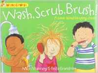 Wonderwise: Wash, Scrub, Brush: A book about keeping clean