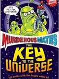 Murderous Maths: The Key to the Universe