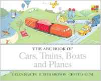 The ABC Book of Cars, Trains, Boats and Planes