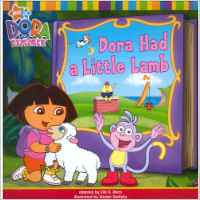 Dora the explorer: Dora had a Little Lamb