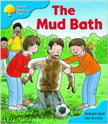 Oxford Reading Tree: Stage 3: First Phonics: the Mud Bath