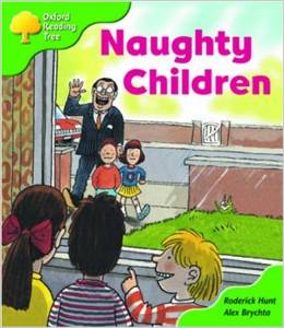 Oxford Reading Tree: Stage 2-4: Patterned Stories: Naughty Children