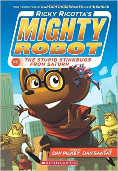 Mighty Robot #06: Ricky Ricotta's Mighty Robot vs. The Stupid Stinkbugs from Saturn