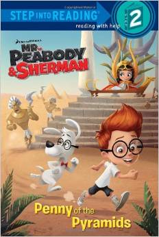 Penny of the Pyramids (Mr. Peabody & Sherman) (Step into Reading)