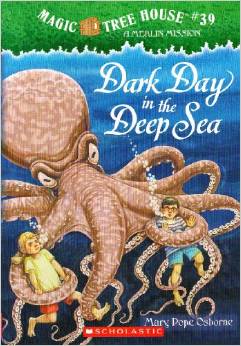 Magic Tree House#39 Dark Day in the Deep Sea