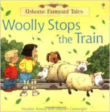 WOOLLY STOPS THE TRAIN (FARMYARD TALES)