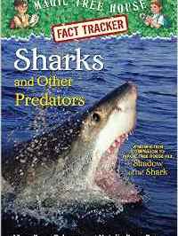 Magic Tree House Fact Tracker: Sharks And Other Predators