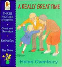 A Really Great Time (First picture books)