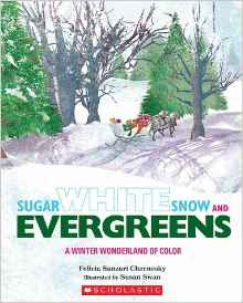 Sugar White Snow and Evergreens: A Winter Wonderland of Color