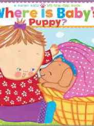 Where Is Baby's Puppy?: A Lift-the-Flap Book (Karen Katz Lift-the-Flap Books)