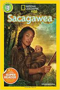 National Geographic Readers Level 3: Sacagawea