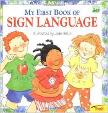 My First Book of Sign Language (Whistlestop Books; Troll Books)