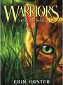 Warriors: The Prophecies Begin#1:Into the Wild