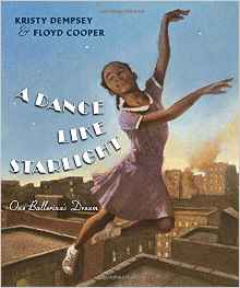 A Dance Like Starlight: One Ballerina?s Dream