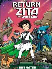 The Return of Zita the Spacegirl (Zita the Spacegirl Series)