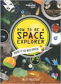 How to be a Space Explorer: Your Out-of-This-World Adventure