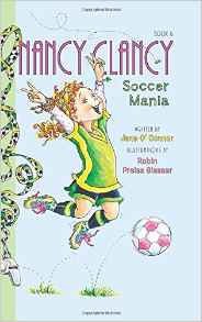 Fancy Nancy: Nancy Clancy, Soccer Mania