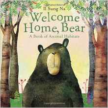 Welcome Home, Bear: A Book of Animal Habitats