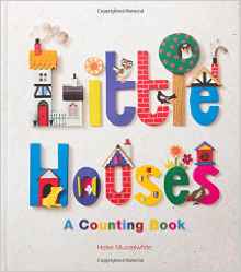 Little Houses: A Counting Book