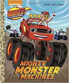 Mighty Monster Machines (Blaze and the Monster Machines) (Little Golden Book)