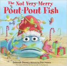 The Not Very Merry Pout-Pout Fish (A Pout-Pout Fish Adventure)