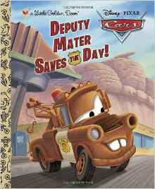 Deputy Mater Saves the Day! (Disney/Pixar Cars) (Little Golden Book)