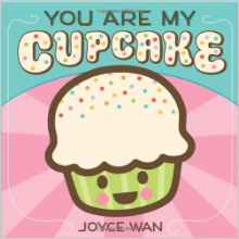 You Are My Cupcake