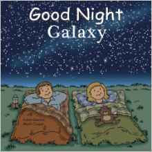 Good Night Galaxy (Good Night Our World)