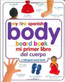 Mi Primer Libro del Cuerpo/My First Body Board Book (My 1st Board Books)