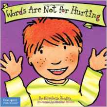 Words Are Not for Hurting (Board Book) (Best Behavior Series)