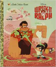 Wreck-It Ralph Little Golden Book (Disney Wreck-it Ralph)