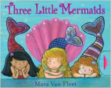 Three Little Mermaids (Paula Wiseman Books)