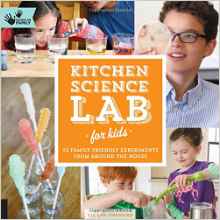 Kitchen Science Lab for Kids: 52 Family Friendly Experiments from Around the House (Hands-On Family)