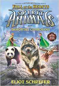 Spirit Animals: Fall Of The Beasts#1:Immortal Guardians