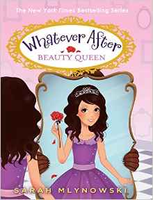 Whatever After #7: Beauty Queen