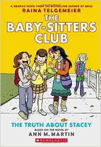 The Truth About Stacey: Full-Color Edition (The Baby-Sitters Club Graphix #2)