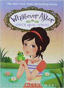 Once Upon a Frog (Whatever After #8)