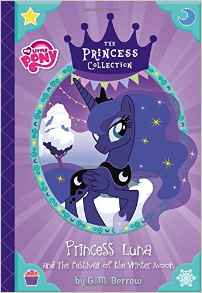 My Little Pony: Princess Luna and The Festival of the Winter Moon (The Princess Collection)