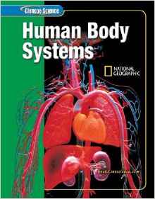 Glencoe Science: Human Body Systems, Student Edition (GLEN SCI: HUMAN BODY SYSTEMS)