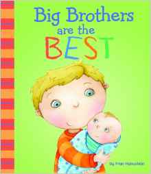 Big Brothers Are the Best (Fiction Picture Books)